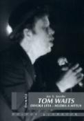 Kniha: Tom Waits - Divoká léta - hudba a mýtus - Jay S. Jacobs