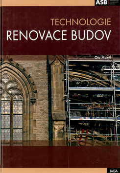 Kniha: Technologie renovace budov - Oto Makýš