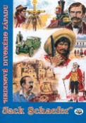 Kniha: Hrdinové divokého západu - Jack Schaefer