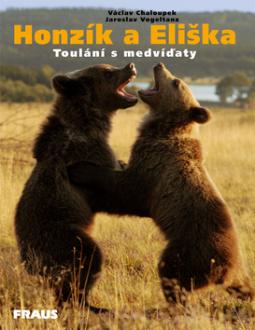 Kniha: Honzík a Eliška - Toulání s medvíďaty - Jaroslav Vogeltanz, Václav Chaloupek