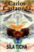 Kniha: Síla ticha - Carlos Castaneda