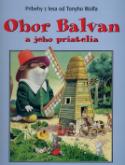 Kniha: Obor Balvan a jeho priatelia - Peter Holeinone, Tony Wolf