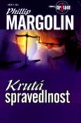 Kniha: Krutá spravedlnost - Phillip Margolin