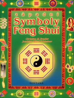 Kniha: Západní symboly Feng Shui - Christine M. Bradlerová, Joachim Alfred P. Scheiner