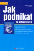 Kniha: Jak podnikat po vstupu do EU - Antonín Malach
