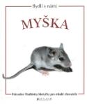Kniha: Myška - Průvodce Vladimíra Motyčky pro mladé chovatele - Vladimír Motyčka