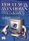 Kniha: Počitač a windows v škole - Erik Klein, Peter Chabada