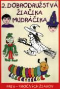 Kniha: 2. dobrodružstvá žiačika Mudráčika - pre 6-9 ročných žiakov - Gabriela Némethová, Zuzana Murínová