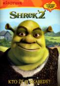 Kniha: Shrek 2 Kto že je škaredý? - Vystrihovačky a plno zábavy vo vnůtri! - Jenny Miglis