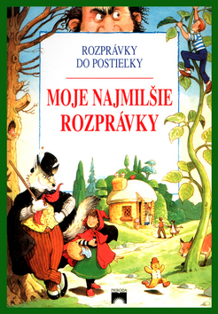 Kniha: Moje najmilšie rozprávky - Rozprávky do postieľky - Peter Stevenson, Alexandr Krejčiřík