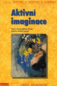 Kniha: Aktivní imaginace - Práce s fantazijními obrazy a jejich vnitřní energií - Ang Lee Seifert, Paul Schmidt, Theodor Seifert