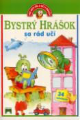 Kniha: Bystrý Hrášok sa rád učí - Pre deti od 3 do 5 rokov - Wociech Wejner