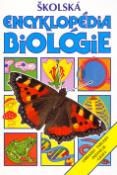 Kniha: Školská encyklopédia biológie - Corinne Stockley, Nerissa Davies, neuvedené, Alexandr Krejčiřík