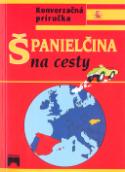 Kniha: Španielčina na cesty - Iveta Božoňová, Alexandr Krejčiřík