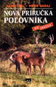Kniha: Nová príručka poľovníka - Do vrecka - Pavel Hell, Peter Garaj