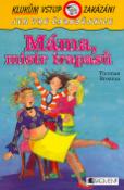 Kniha: Máma, mistr trapasů - Jen pro čarodějnice - Thomas C. Brezina