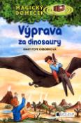 Kniha: Výprava za dinosaury - Mary Pope Osborne, ilu Sal Murdocca, Mary Pope Osbornová