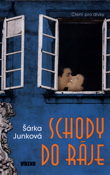 Kniha: Schody do ráje - Čtení pro dívky - Šárka Junková