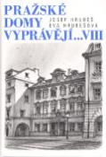 Kniha: Pražské domy vyprávějí... VIII - Eva Hrubešová, Josef Hrubeš