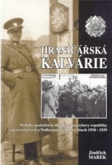 Kniha: Hraničářská kalvárie - Jindřich Marek