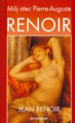 Kniha: Renoir - Môj otec Pierre-Auguste - Jean Renoir