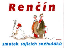 Kniha: Smutek tajících sněhuláků - Vladimír Renčín