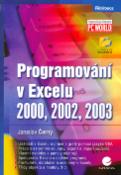 Kniha: Programování v Excelu 2000, 2002, 2003 - Jaroslav Černý