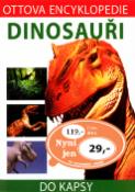 Kniha: Ottova encyklopedie Dinosauři - Do kapsy - neuvedené