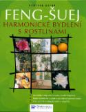 Kniha: Feng-Šuej Harmonické bydlení s rostlinami - Günther Sator