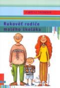 Kniha: Rukověť rodiče malého školáka - Jaromír F. Palme, Martina Šrámková