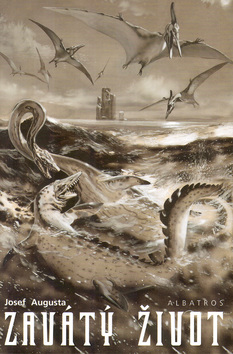 Kniha: Zavátý život - Zdeněk Burian, Josef Augusta