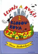 Kniha: Lenoši a rváči z Kloboukova - Hana Doskočilová