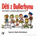 Médium CD: Děti z Bullerbynu - Vypráví Libuše Šafránková - Astrid Lindgrenová