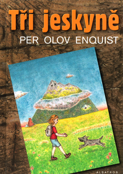 Kniha: Tři jeskyně - Per Olov Enquist