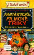 Kniha: Fantastické filmové triky - O čem se vám učítelé neodvažují říct - Diana Kimptonová