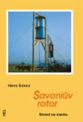 Kniha: Savoniův rotor - Návod na stavbu - Heinz Schulz