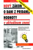 Kniha: Nový zákon o dani z pridanej hodnoty v aktuálnom znení - Zodpovedá pravidlám EU - Martin Novotný