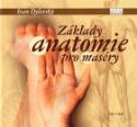 Kniha: Základy anatomie pro maséry - Ivan Dylevský