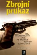 Kniha: Zbrojní průkaz - vše, co potřebujete vědět ke zkoušce odborné způsobilosti - Jiří Záruba, Miroslav Krč