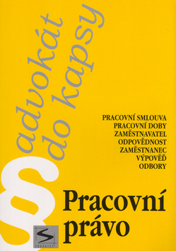 Kniha: Pracovní právo - Advokát do kapsy - Pavel Petr