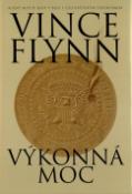 Kniha: Výkonná moc - Agent Mitch Rapp v boji s celosvětovým terorismem - Vince Flynn