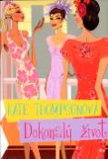 Kniha: Dokonalý život - Kate Thompsonová