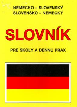Kniha: Nemecko-slovenský, slovensko-nemecký slovník - Pre školy a dennú prax - autor neuvedený