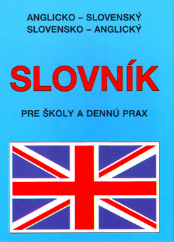 Kniha: Anglicko - slovenský slovensko - anglický slovník - pre školy a dennú prax - Emil Rusznák