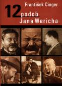Kniha: 12 podob Jana Wericha - František Cinger, neuvedené