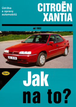 Kniha: Citroën Xantia od 1993 - Údržba a opravy automobilů č. 73 - Hans-Rüdiger Etzold, Martyn Randall