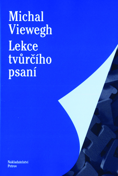 Kniha: Lekce tvůrčího psaní - Michal Viewegh