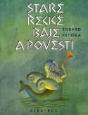 Kniha: Staré řecké báje a pověsti - Eduard Petiška, Lucie Dvořáková