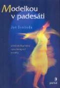 Kniha: Modelkou v padesáti - a dalších 36 příběhů z psychologické poradny - Jan Svoboda