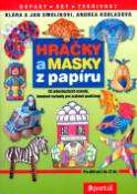 Kniha: Hračky a masky z papíru - 50 jednoduchých návodů, hmatové varianty pro zrakově postižené - Doreen Virtue, neuvedené